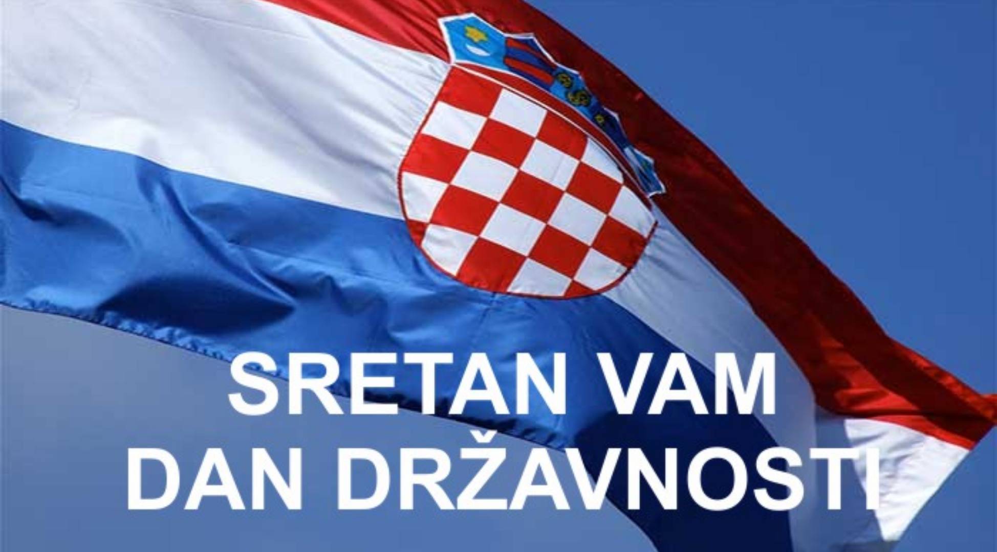 Sretan vam Dan državnosti RH